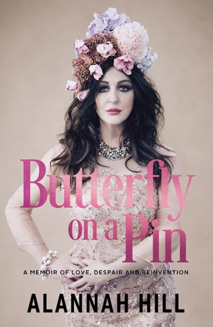 Butterfly on a Pin : A memoir of love, despair and reinvention, Paperback / softback Book