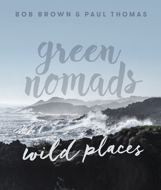 Green Nomads Wild Places, Hardback Book