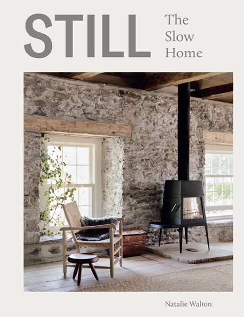 Still : The Slow Home, Hardback Book