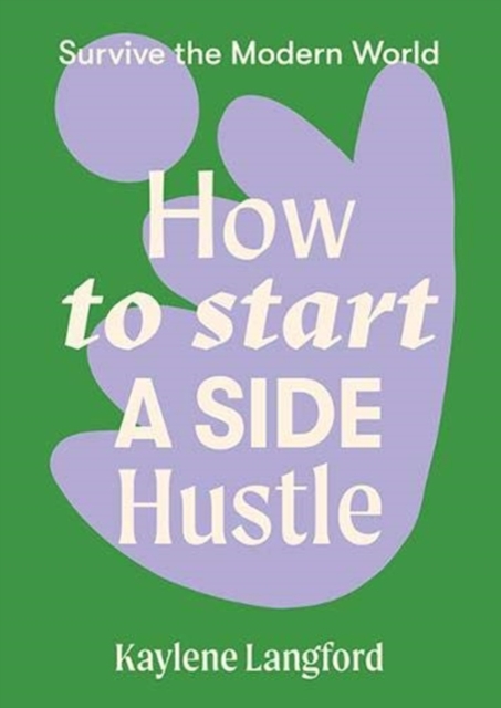 How to Start a Side Hustle, Paperback / softback Book