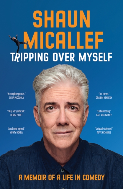 Tripping Over Myself : A Memoir of a Life in Comedy, Paperback / softback Book