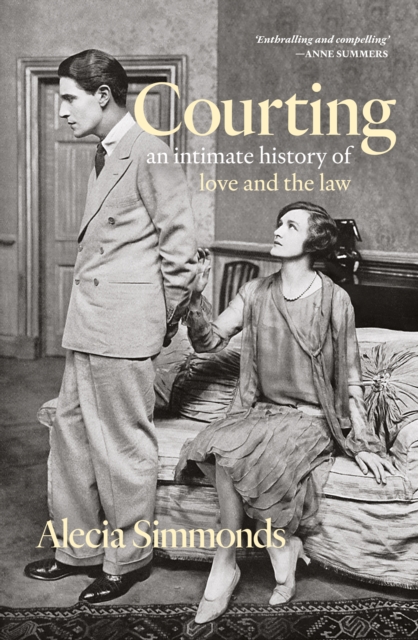 Courting : An Intimate History of Love and the Law, EPUB eBook