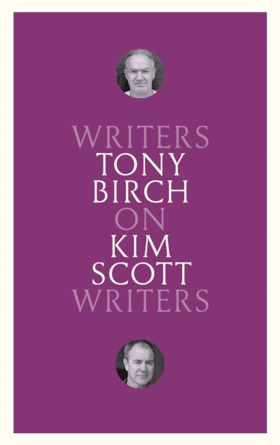 On Kim Scott : Writers on Writers, EPUB eBook
