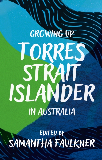 Growing Up Torres Strait Islander in Australia, EPUB eBook