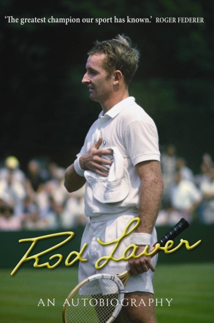 Rod Laver : An autobiography, Paperback / softback Book