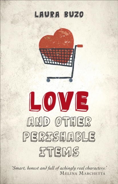 Love and Other Perishable Items, Paperback / softback Book