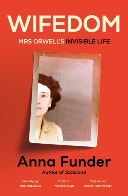 Wifedom : Mrs Orwell's Invisible Life, EPUB eBook