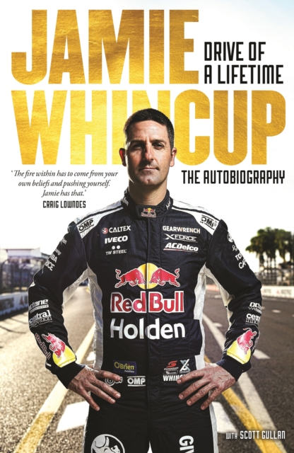 Jamie Whincup : Drive of a Lifetime, EPUB eBook