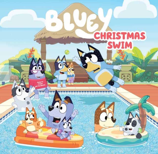 Bluey: Christmas Swim : A Christmas Book, EPUB eBook