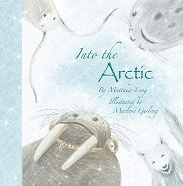 Into the Arctic, Hardback Book