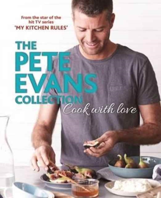 Cook with Love : The Pete Evans Collection, Paperback / softback Book