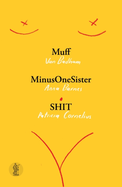 Muff, MinusOneSister and SHIT: Three plays, Paperback / softback Book