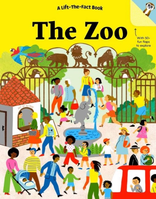 The Zoo : A Lift-the-Fact Book, Board book Book