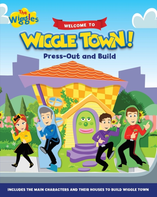 The Wiggles: Welcome to Wiggle Town Press Out and Build, Board book Book