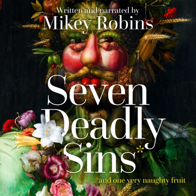 Seven Deadly Sins and One Very Naughty Fruit, eAudiobook MP3 eaudioBook