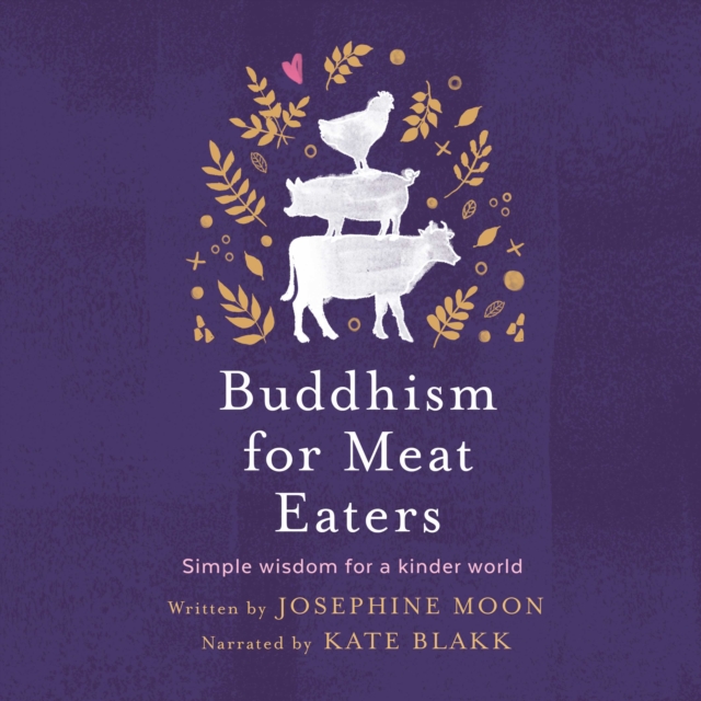 Buddhism for Meat Eaters : Simple Wisdom for a Kinder World, eAudiobook MP3 eaudioBook