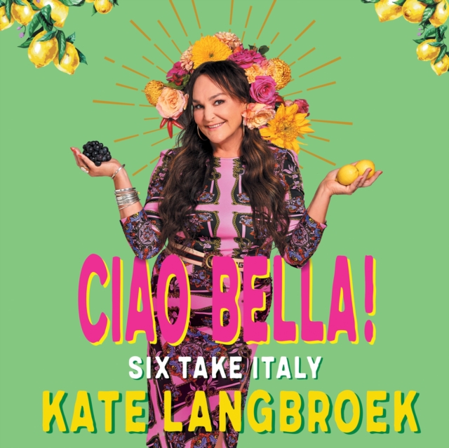 Ciao Bella! : Six Take Italy, eAudiobook MP3 eaudioBook