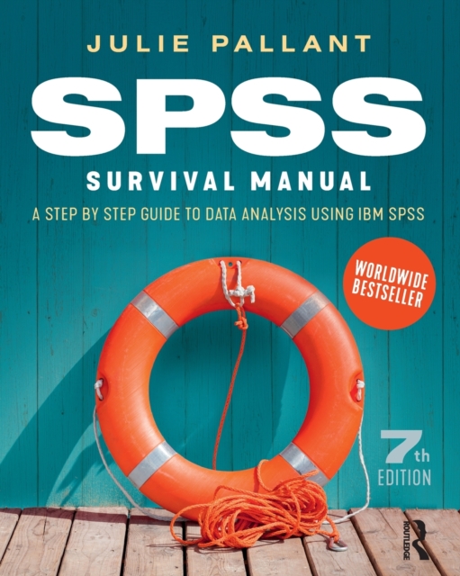SPSS Survival Manual : A step by step guide to data analysis using IBM SPSS, Paperback / softback Book