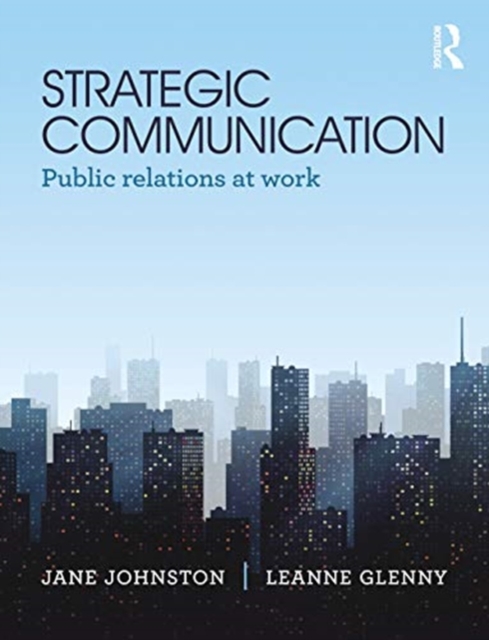 Strategic Communication : Public relations at work, Paperback / softback Book