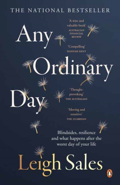 Any Ordinary Day : Blindsides, Resilience and What Happens After the Worst Day of Your Life, Paperback / softback Book