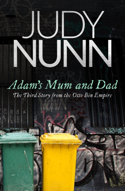 Adam's Mum and Dad: The third story from the Otto Bin Empire, EPUB eBook