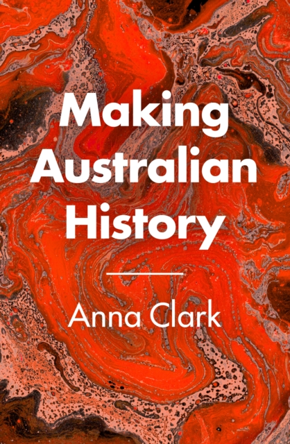 Making Australian History, EPUB eBook