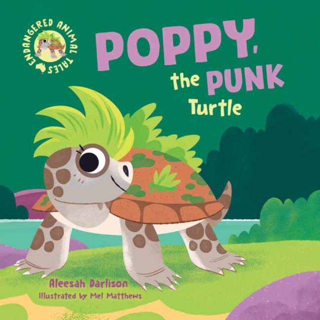 Endangered Animal Tales 2: Poppy, the Punk Turtle, Hardback Book