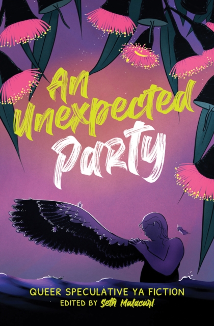 An Unexpected Party : Queer speculative YA fiction, EPUB eBook