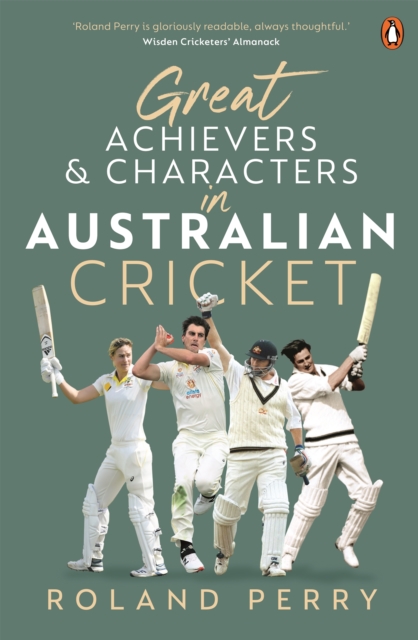 Great Achievers and Characters in Australian Cricket, Paperback / softback Book