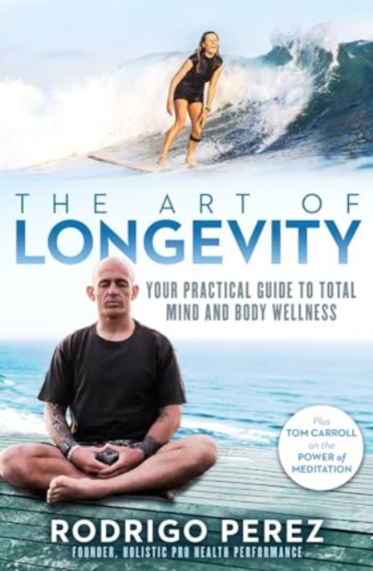 The Art of Longevity, Paperback / softback Book