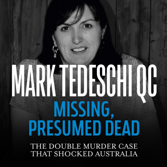 Missing, Presumed Dead : The double murder case that shocked Australia, eAudiobook MP3 eaudioBook