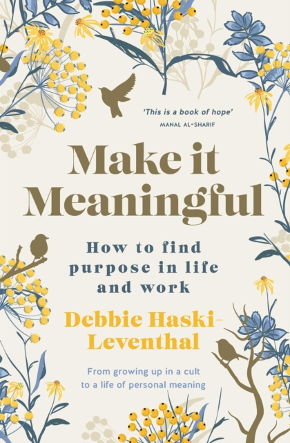 Make it Meaningful : How to find purpose in life and work, EPUB eBook