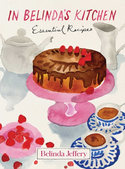 In Belinda's Kitchen : Essential Recipes, EPUB eBook