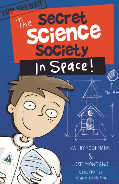 Secret Science Society in Space : The Secret Science Society, Paperback / softback Book