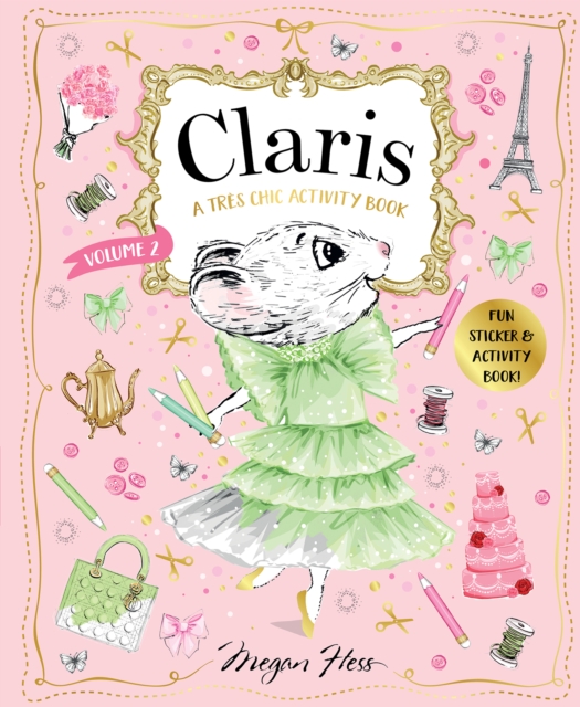 Claris: A Tres Chic Activity Book Volume #2 : Claris: The Chicest Mouse in Paris Volume 2, Paperback / softback Book
