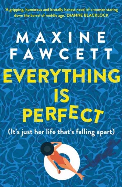 Everything is Perfect : (It's just her life that's falling apart), Paperback / softback Book