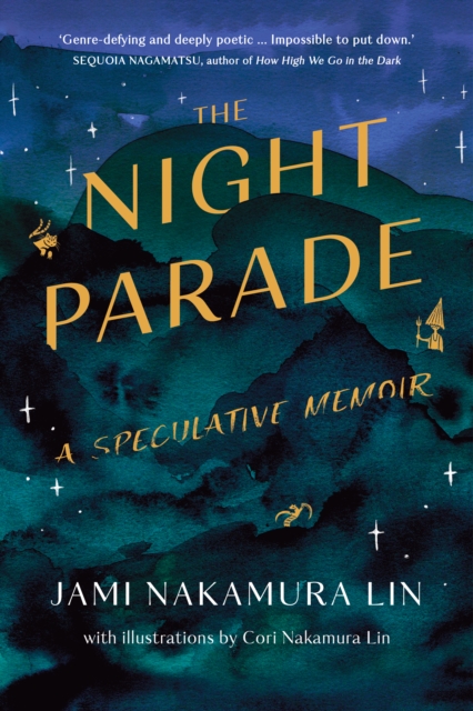The Night Parade : a speculative memoir, EPUB eBook