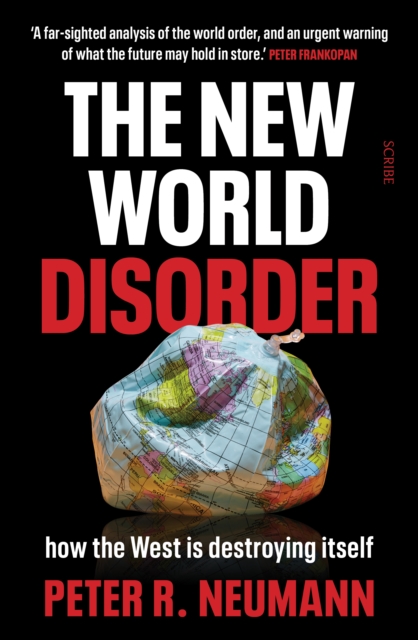 The New World Disorder : how the West is destroying itself, EPUB eBook