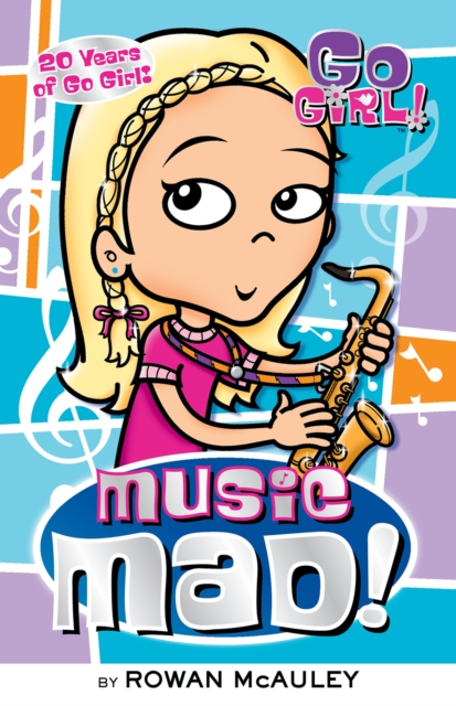 Music Mad! : 20 Years of Go Girl!, EPUB eBook