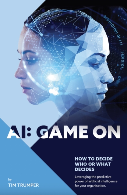 AI: Game On : How to decide who or what decides, EPUB eBook