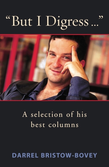 "But I Digress ..." : A selection of his best columns, PDF eBook