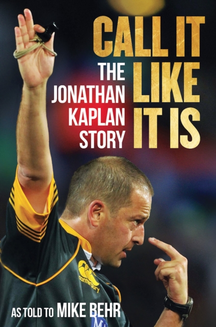 Call It Like It Is : The Jonathan Kaplan Story, EPUB eBook
