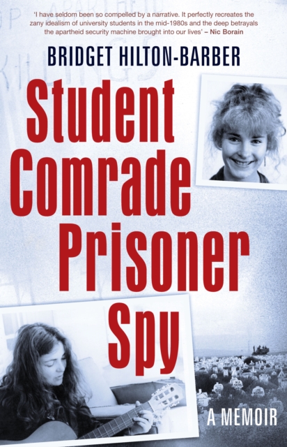 Student Comrade Prisoner Spy : A memoir, EPUB eBook