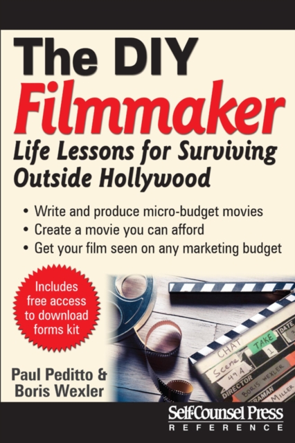 Do-It-Yourself Filmmaker : Life Lessons for Surviving Outside Hollywood, Paperback Book