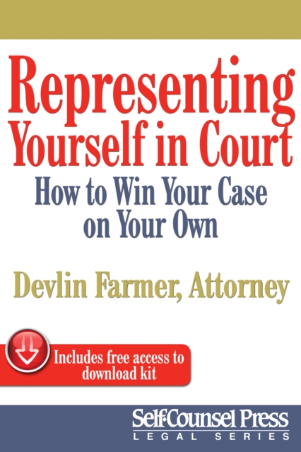 Representing Yourself In Court (US) : How to Win Your Case on Your Own, EPUB eBook