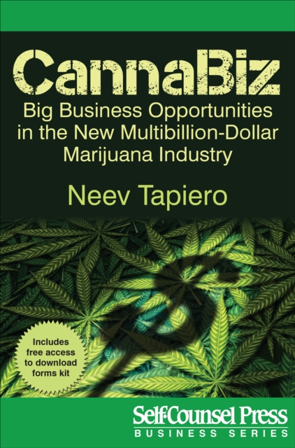 CannaBiz : Big Business Opportunities in the New Multibillion Dollar Marijuana Industry, EPUB eBook
