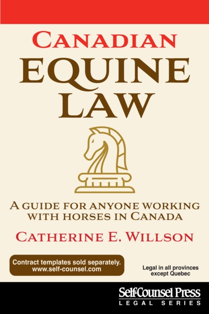 Canadian Equine Law : A Guide For Anyone Working With Horses In Canada, EPUB eBook