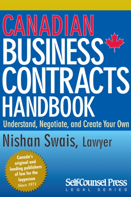 Canadian Business Contracts Handbook : Understand, Negotiate & Create Your Own, EPUB eBook