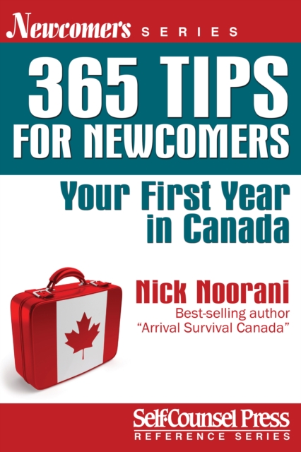 365 Tips for Newcomers : Your First Year in Canada, EPUB eBook
