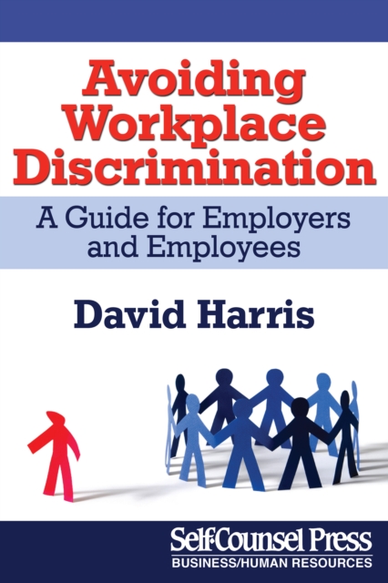 Avoiding Workplace Discrimination : A Guide for Employers and Employees, EPUB eBook